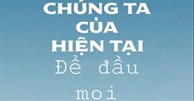 Cách chế ảnh Chúng ta của hiện tại
