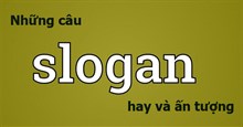 Slogan là gì? 90+ Slogan hay, những câu slogan chất, ngắn gọn, ý nghĩa nhất