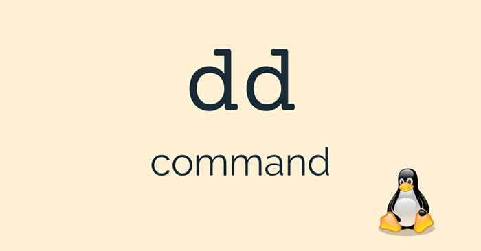Lệnh dd trong Linux - QuanTriMang.com