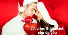 Lời chúc Giáng sinh cho vợ yêu, lời chúc giáng sinh cho chồng ngọt ngào