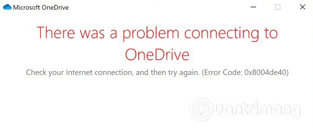 Lỗi 0x8004de40 gây khó chịu cho người dùng OneDrive trên Windows 10