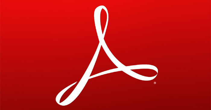 Adobe Reader DC (Acrobat Reader) - Phần mềm tạo, chỉnh sửa và đọc file PDF