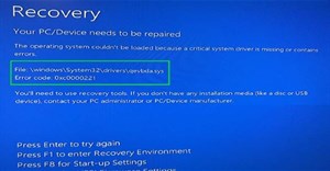 Cách sửa lỗi 0xc0000221 trên Windows 10, máy tính không thể khởi động do thiếu driver hệ thống