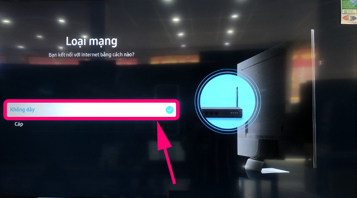 Màn hình tivi sẽ hiển thị Loại mạng là Không dây và Cáp