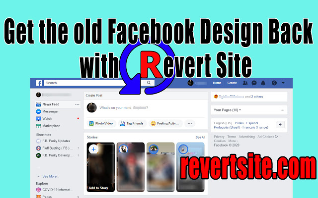 Revert Site is a secure add-on that helps to revive the old Facebook design