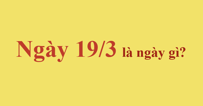 What is March 19?