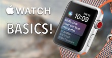 Hướng dẫn sử dụng Apple Watch cho người mới bắt đầu