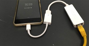 Cách kết nối điện thoại Android với Ethernet