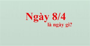 Ngày 8/4 là ngày gì?