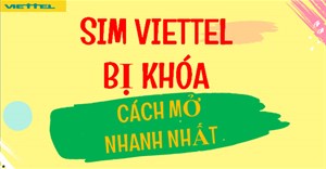 Cách lấy mã PIN và PUK khi bị khóa SIM Viettel