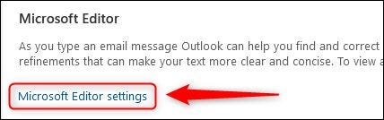 Nhấp vào “Microsoft Editor Settings”
