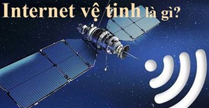 Internet vệ tinh là gì? Ưu nhược điểm của Internet vệ tinh