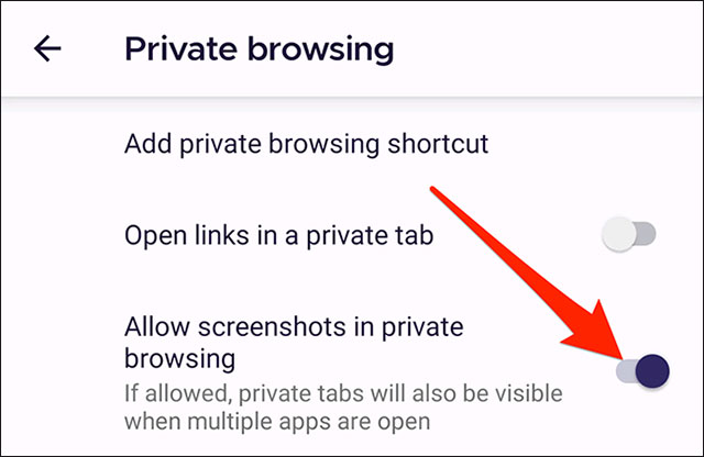 Bật tùy chọn “Allow screenshots in private browsing”