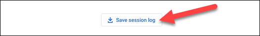 Nhấp vào nút “Save Session Log”