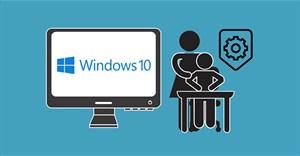 Cách thiết lập quyền kiểm soát của phụ huynh trên Windows 10