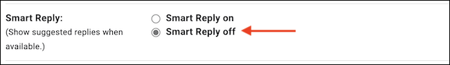 Click “Smart Reply Off”