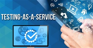 Testing as a Service (Taas) là gì?