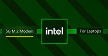 Intel trình làng modem 5G M.2 đầu tiên cho máy tính xách tay