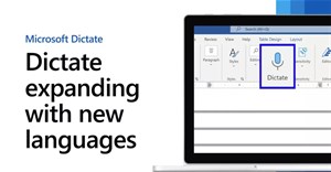 Tìm hiểu Dictate, tính năng đọc chính tả đa ngôn ngữ của Microsoft