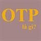 OTP là gì? OTP là gì trong Kpop?