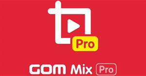 GOM Mix Pro: Công cụ chỉnh sửa video sáng tạo