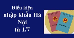 Điều kiện nhập hộ khẩu Hà Nội sau ngày 1/7