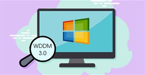 WDDM 3.0 là gì?