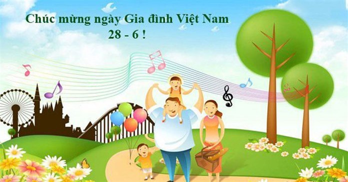 Lời chúc ngày Gia đình Việt Nam 28/6 hay và ý nghĩa
