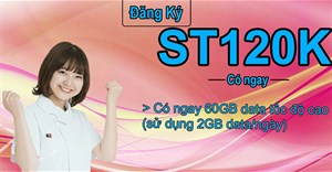 Cách đăng ký gói ST120K Viettel nhận 60GB/tháng