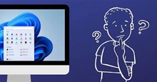 11 câu hỏi thường gặp về Windows 11 và quyết định nâng cấp lên hệ điều hành mới