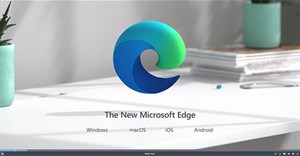 Microsoft công bố lộ trình cập nhật tính năng cho Microsoft Edge trong thời gian tới