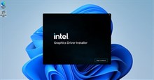 Intel tung ra bản cập nhật Intel Graphics Driver hỗ trợ Windows 11