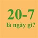 20/7 là ngày gì?