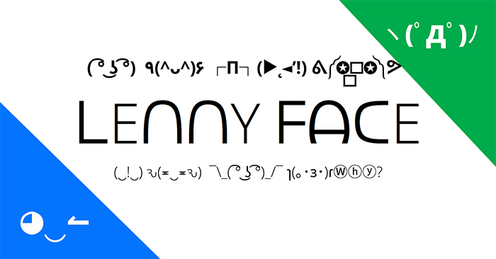 Lenny Face là gì? Mặt Lenny Face mới nhất 2021 đăng Facebook, Zalo