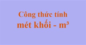 Cách tính mét khối (m³) gỗ, nước, bê tông...