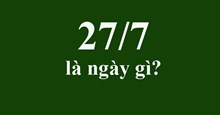 27/7 là ngày gì?