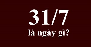 31/7 là ngày gì?