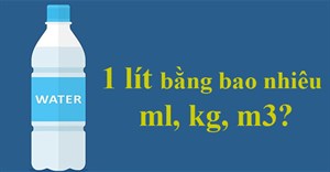 1 lít bằng bao nhiêu ml, kg, m3?