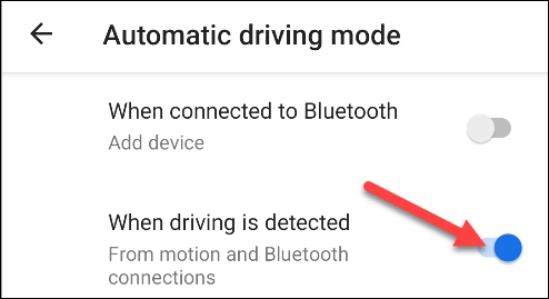 Bật “When driving is detected”