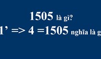 1505 là gì? 1’ => 4 =1505 nghĩa là gì?