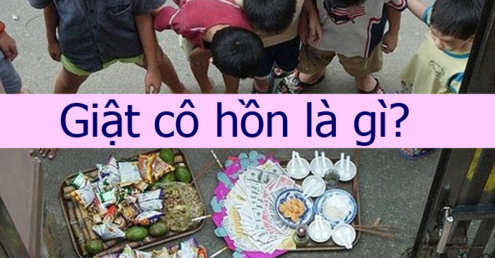 Giật cô hồn là gì?
