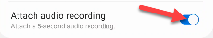 Bật tính năng “Attach Audio Recording”