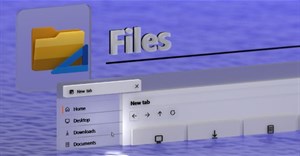 Ứng dụng quản lý tệp tin Files chuẩn bị có phiên bản mới hỗ trợ Windows 11