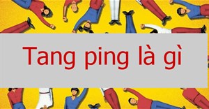 Tang ping là gì? Tại sao tang ping là xu hướng đáng sợ của giới trẻ Á Đông?