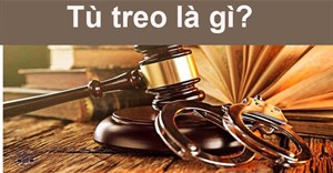 Tù treo là gì? Án treo là gì?