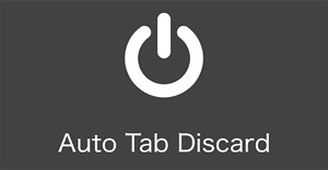 Cách dùng Auto Tab Discard đóng băng tab Chrome