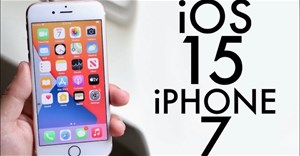 iPhone 7, iPhone 7 Plus có nên lên iOS 15 không?