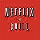 Netflix and Chill là gì?
