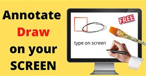 Cách dùng Annotate Screen viết chú thích ảnh chụp màn hình