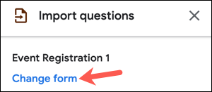 Click “Change Form”